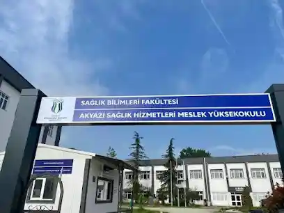SUBÜ Akyazı Sağlık Hizmetleri Meslek Yüksekokulu Üniversite